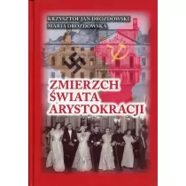 FINNA Zmierzch świata arystokracji Krzysztof Jan Drozdowski, Maria Drozdowska - Historia Polski - miniaturka - grafika 1