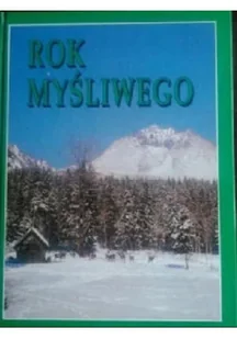 Rok myśliwego - Albumy krajoznawcze - miniaturka - grafika 1