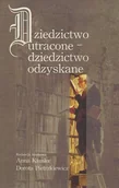 Książki o kulturze i sztuce - Dziedzictwo utracone - dziedzictwo odzyskane - Aspra - miniaturka - grafika 1