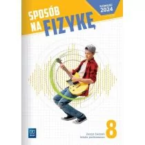 Fizyka Sposób na fizykę zeszyt ćwiczeń klasa 8 szkoła podstawowa - Podręczniki dla szkół podstawowych - miniaturka - grafika 1