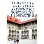 Podręczniki dla szkół wyższych - Aspra Turystyka jako sfera aktywności gospodarczej i edukacyjnej - miniaturka - grafika 1