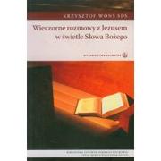 Religia i religioznawstwo - Salwator Krzysztof Wons Wieczorne rozmowy z Jezusem w świetle Słowa Bożego - miniaturka - grafika 1