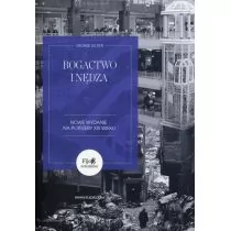 Bogactwo i nędza. Nowe wydanie na potrzeby XXI wieku - George Gilder - Ekonomia - miniaturka - grafika 1