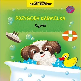 Przygody Karmelka Kąpiel - Literatura popularno naukowa dla młodzieży - miniaturka - grafika 1