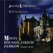 Książki regionalne - Magia dolnośląskich zamków. Rezydencje i ich losy - miniaturka - grafika 1