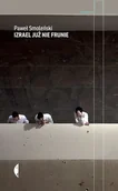 Felietony i reportaże - Izrael już nie frunie - miniaturka - grafika 1
