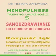 Audiobooki - poradniki - Samouzdrawianie. Od choroby do zdrowia Dr Renata Zarzycka - miniaturka - grafika 1
