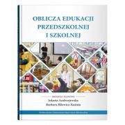 Pedagogika i dydaktyka - UMCS Wydawnictwo Uniwersytetu Marii Curie-Skłodows Oblicza edukacji przedszkolnej i szkolnej Jolanta Andrzejewska, Barbara Bilewicz-Kuźnia - miniaturka - grafika 1