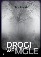 Wywiady, wspomnienia - Drogi we mgle - miniaturka - grafika 1