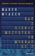 Pamiętniki, dzienniki, listy - Dać z siebie wszystko, to wygrać. Tom 2 - miniaturka - grafika 1