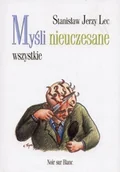 Aforyzmy i sentencje - Myśli nieuczesane. Wszystkie - miniaturka - grafika 1