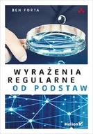 Książki o programowaniu - Wyrażenia regularne od podstaw | ZAKŁADKA DO KSIĄŻEK GRATIS DO KAŻDEGO ZAMÓWIENIA - miniaturka - grafika 1