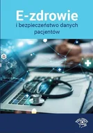 E-booki - biznes i ekonomia - E-zdrowie i bezpieczeństwo danych pacjentów - miniaturka - grafika 1