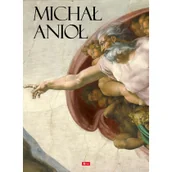 Książki o kulturze i sztuce - Luba Ristujczina Michał Anioł. Życie i twórczość - miniaturka - grafika 1