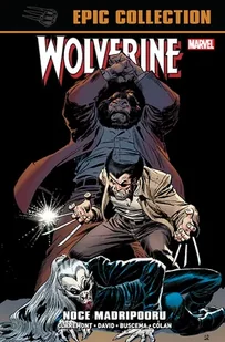 Wolverine Epic Collection. Noce Madripooru - Komiksy dla dorosłych - miniaturka - grafika 1