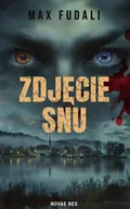 Literatura obyczajowa - Zdjęcie snu - Max Fudali - miniaturka - grafika 1
