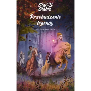 Star Stable. Przebudzenie legendy - Książki edukacyjne - miniaturka - grafika 3