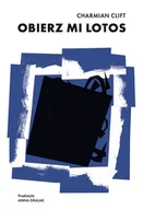 Felietony i reportaże - Obierz mi lotos - miniaturka - grafika 1