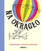 Wierszyki, rymowanki, piosenki - Na okrągło Blossom Budney Vladimir Bobri - miniaturka - grafika 1