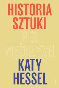 Historia sztuki bez mężczyzn - Książki o kulturze i sztuce - miniaturka - grafika 1