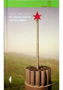 Czarne W rajskiej dolinie wśród zielska - Jacek Hugo-Bader - Książki podróżnicze - miniaturka - grafika 2