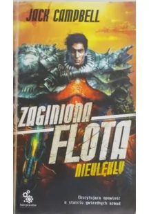 Jack Campbell Nieulękły Seria Zaginiona flota Tom 1 - Fantasy - miniaturka - grafika 1