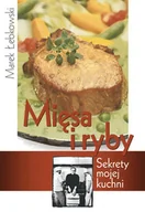 Książki kucharskie - Mięsa i ryby. Sekrety mojej kuchni - miniaturka - grafika 1