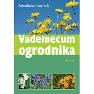 Dom i ogród - Vademecum ogrodnika - miniaturka - grafika 1