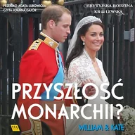 Audiobooki - literatura faktu - William i Kate. Przyszłość monarchii? - miniaturka - grafika 1