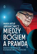 Wywiady - Między Bogiem a prawdą - miniaturka - grafika 1