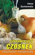 Książki kucharskie - Uzdrawiający Czosnek - miniaturka - grafika 1