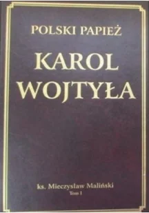 Polski papież Karol Wojtyła tom I - Biografie i autobiografie - miniaturka - grafika 1
