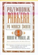 Napoje - Przewodnik Parkera po winach świata. Część 1 - miniaturka - grafika 1
