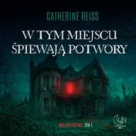 Audiobooki - fantastyka i horror - W tym miejscu śpiewają potwory - miniaturka - grafika 1
