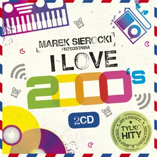 Marek Sierocki Przedstawia: I Love 2000'S (2CD) - Inna muzyka - miniaturka - grafika 1