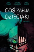 Komiksy dla dorosłych - Coś zabija dzieciaki. Tom 6 - miniaturka - grafika 1