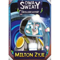 Drollercaster: Dwa światy. Milton żyje - Science-fiction Drollercaster: Dwa światy. Milton żyje - Science-fiction - miniaturka - grafika 1