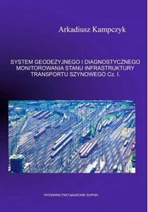 Naukowe Sophia System geodezyjnego i diagnostycznego... cz.1 Arkadiusz Kampczyk - Biznes - miniaturka - grafika 2