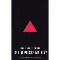 Historia Polski - Kto w Polsce ma HIV - Jakub Janiszewski - miniaturka - grafika 1