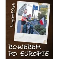 Felietony i reportaże - Bernardinum Rowerem po Europie - Krzysztof Skok - miniaturka - grafika 1