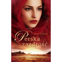 Prószyński Media PERSKA ZAZDROŚĆ WYD. KIESZONKOWE Laila Shukri - Literatura obyczajowa - miniaturka - grafika 1