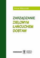Ekonomia - Uniwersytet Ekonomiczny w Poznaniu Zarządzanie zielonym łańcuchem dostaw - miniaturka - grafika 1