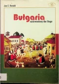 Felietony i reportaże - Bułgaria roztrwoniony dar Boga - miniaturka - grafika 1