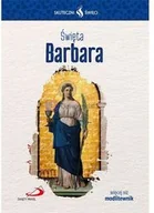 Religia i religioznawstwo - Święta Barbara... Seria: Skuteczni Święci - miniaturka - grafika 1