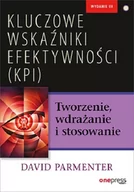 Ekonomia - Helion Kluczowe wskaźniki efektywności (KPI) Tworzenie, wdrażanie i stosowanie - miniaturka - grafika 1