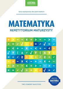 Konstantynowicz Anna Konstantynowicz i Adam Repetytorium maturzysty. Matematyka LINGO - Podręczniki dla liceum - miniaturka - grafika 2