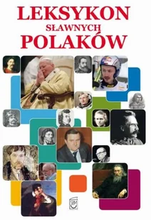 Leksykon sławnych Polaków - Książki edukacyjne - miniaturka - grafika 1