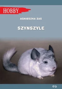 Egros Szynszyle (wyd.2021) Agnieszka Zas - Poradniki hobbystyczne - miniaturka - grafika 1