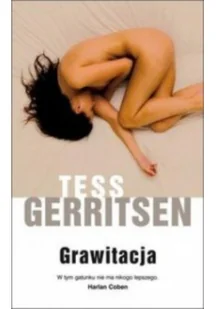 Albatros Tess Gerritsen Grawitacja - Literatura przygodowa - miniaturka - grafika 2