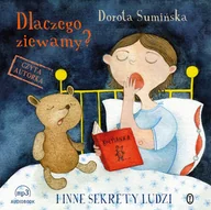 Audiobooki dla dzieci i młodzieży - Dlaczego ziewamy? I inne sekrety ludzi - miniaturka - grafika 1